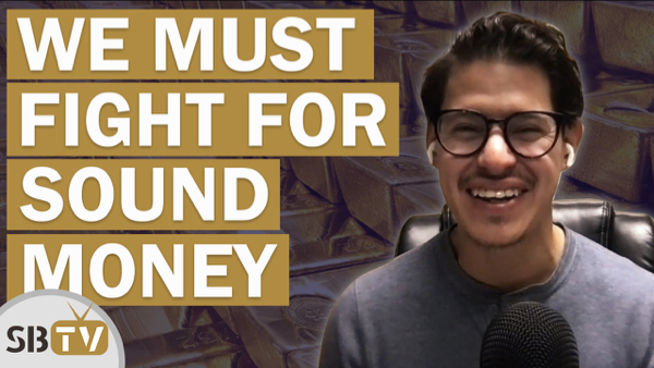 Jp Cortez - We Must Fight for Sound Money (Opinion)