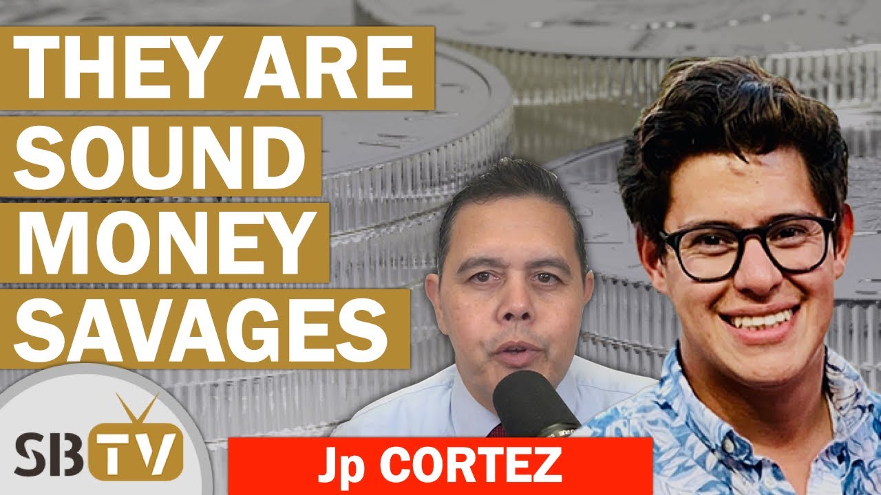 Jp Cortez - They Are Sound Money Savages (Opinion)